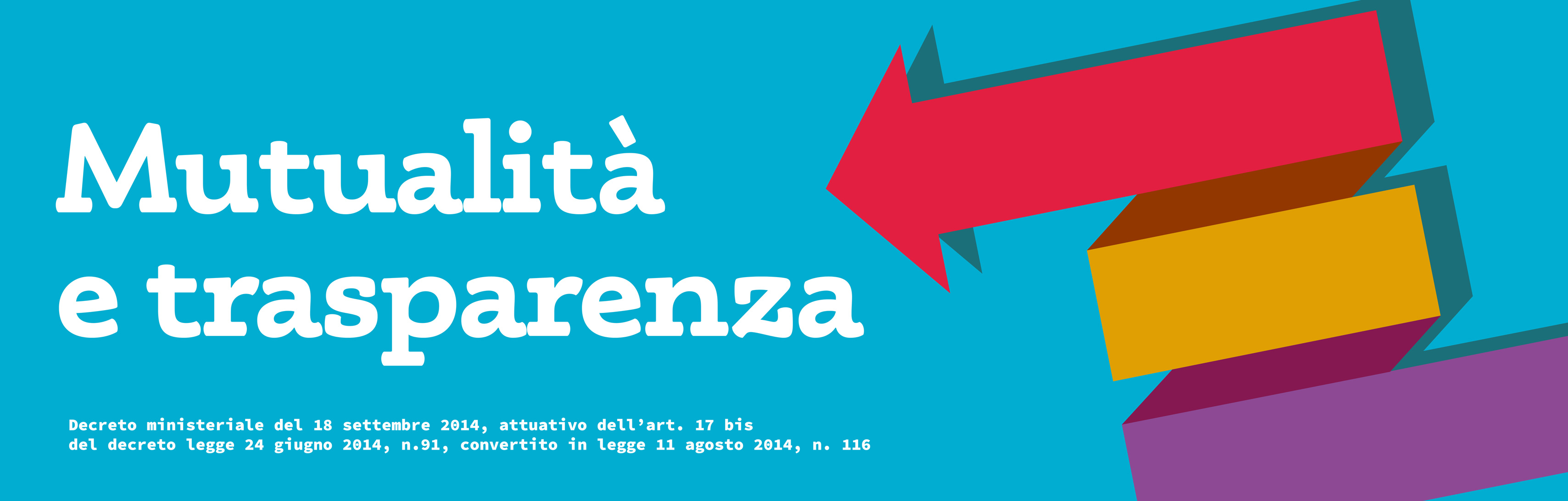 mutualità e trasparenza. decreto ministeriale del 18 settembre 2014